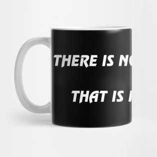 There is no knowledge that is not power Mug